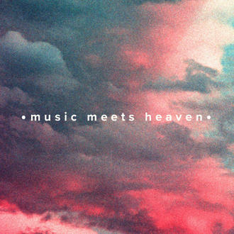 Music Meets Heaven Youtube